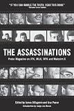 The Assassinations:  Probe Magazine on JFK, MLK, RFK, and Malcolm X