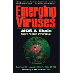 Emerging Viruses: AIDS and Ebola: Nature, Accident, or Intentional? (Gebundene Ausgabe)