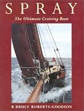 cover of Spray: The Ultimate Cruising Boat