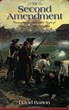 The Second Amendment, Preserving the Inalienable Right of Individual Self-Protection