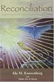 Reconciliation: A Study Restoring Man's Faith In Himself And His Place In The Scheme Of Things