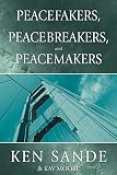 Peacefakers, Peacebreakers, and Peacemakers: Member Book