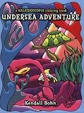 Undersea Adventure: a Kaleidoscopia coloring book (Kaleidoscopia Coloring Book)