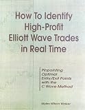 How to Identify High Profit Elliott Wave Trades in Real-Time