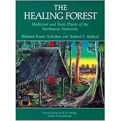 The Healing Forest: Medicinal and Toxic Plants of the Northwest Amazonia: Medicinal and Toxic Plants of the Northwest Amazonia (Historical, Ethno-& Economic Botany, Vol 2)