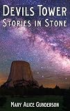 Devils Tower: Stories in Stone