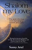 Shalom my Love - The story of a true love that bridges heaven and earth