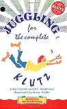 Juggling for the Complete Klutz