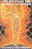 The Return of the Serpents of Wisdom
