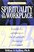 The Living Organization: Spirituality in the Workplace