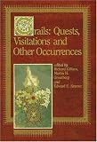 Grails: Quests, Visitations and Other Occurrences/Limited Signed Edition