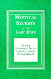 Mystical Secrets of the Last Days