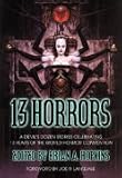 13 Horrors. A Devil's Dozen Stories Celebrating 13 Years of the World Horror Convention.