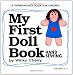 My First Doll Book: Hand Sewing/Book and Kit for Making 2 Dolls (The Winky Cherry System of Teaching Young Children to Sew, Level III) by Winky Cherry