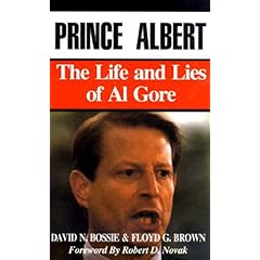 Prince Albert: The Life and Lies of Al Gore