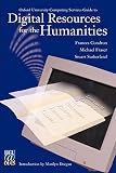 Oxford University Computing Services Guide to Digital Resources for the Humanities