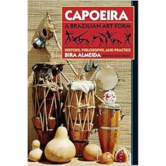 Capoeira, a Brazilian Art Form: History, Philosophy, and Practice