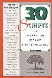30 Scripts for Relaxation Imagery & Inner Healing