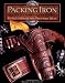 Packing Iron: Gun Leather of the Frontier West by Richard C. Rattenbury