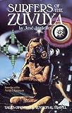 Surfers of the Zuvuya: Tales of Interdimensional Travel