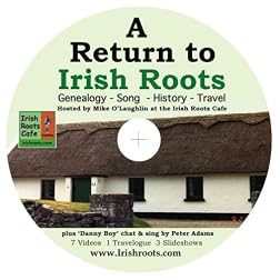 A Return to Irish Roots: Genealogy, Song, History, Travel