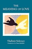 The Meaning of Love (Library of Russian Philosophy)