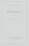The evidences : poems (Publication series of the Center for Portuguese Studies)