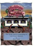 The Worm Cafe, Mid-Scale Vermicomposting of Lunchroom Wastes