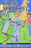 Halo And Sprocket: Welcome To Humanity