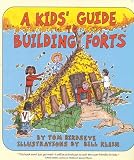 A Kids' Guide to Building Forts