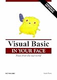Visual Basic in Your Face