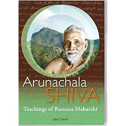 Arunachala Shiva - Commentaries on Sri Ramana Maharshi's Teachings Who Am I?