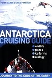 Antarctica Cruising Guide