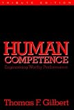 Human Competence: Engineering Worthy Performance (ISPI Tribute Edition)