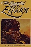 The Essential Ellison: A 35-Year Retrospective