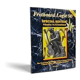 Fretboard Logic SE:  The Reasoning Behind the Guitar's Unique Tuning + Chords Scales and Arpeggios Complete (The Fretboard Logic Guitar Method Parts I and II) (Fretboard Logic Guitar Method Ser)