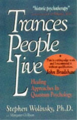 Trances People Live: Healing Approaches in Quantum