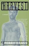 The Harvest: A Novel