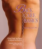 Back Care Basics: A Doctor's Gentle Yoga Program for Back and Neck Pain Relief
