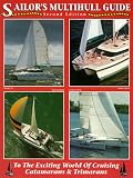 cover of Sailor's Multihull Guide: To the World of Cruising Catamarans & Trimarans (Avalon House Travel)
