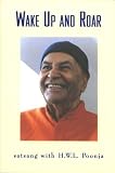 Wake Up and Roar: Satang With H. W. L. Poonja, Vol. 1