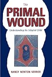 The Primal Wound: Understanding the Adopted Child