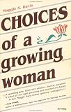 Choices of a Growing Woman