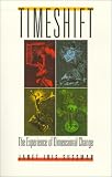 Timeshift: The Experience of Dimensional Change