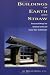 Buildings of Earth and Straw: Structural Design for Rammed Earth and Straw Bale Architecture by Bruce King