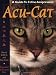 Acu-Cat: A Guide to Feline Acupressure by Nancy A Zidonis