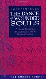 Codependence / The Dance of Wounded Souls