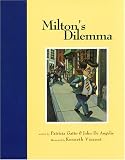 Milton's Dilemma