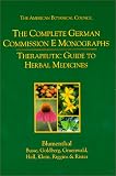 The Complete German Commission E Monographs: Therapeutic Guide to Herbal Medicines