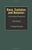Race, Evolution, and Behavior: A Life History Perspective (3rd Edition)